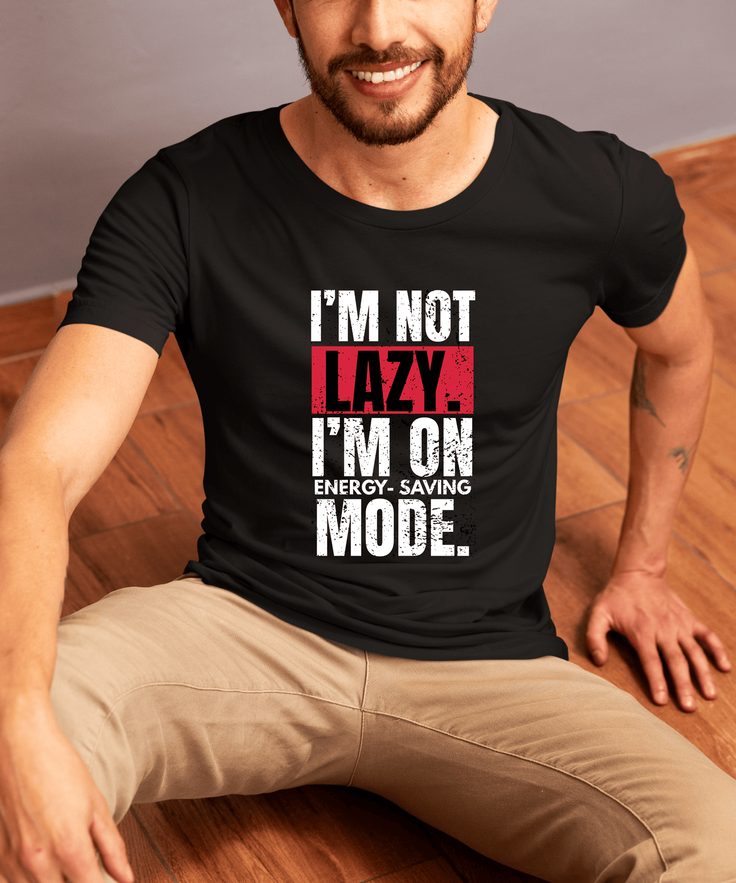 "I’m Not Lazy – Just on Energy Saving Mode" Tee| Male Classic Crew T-Shirt
