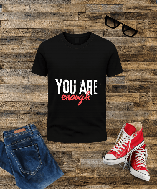 "You're Enough" Motivational Quote Men's T-Shirt – Bold Minimal Design, 100% Cotton