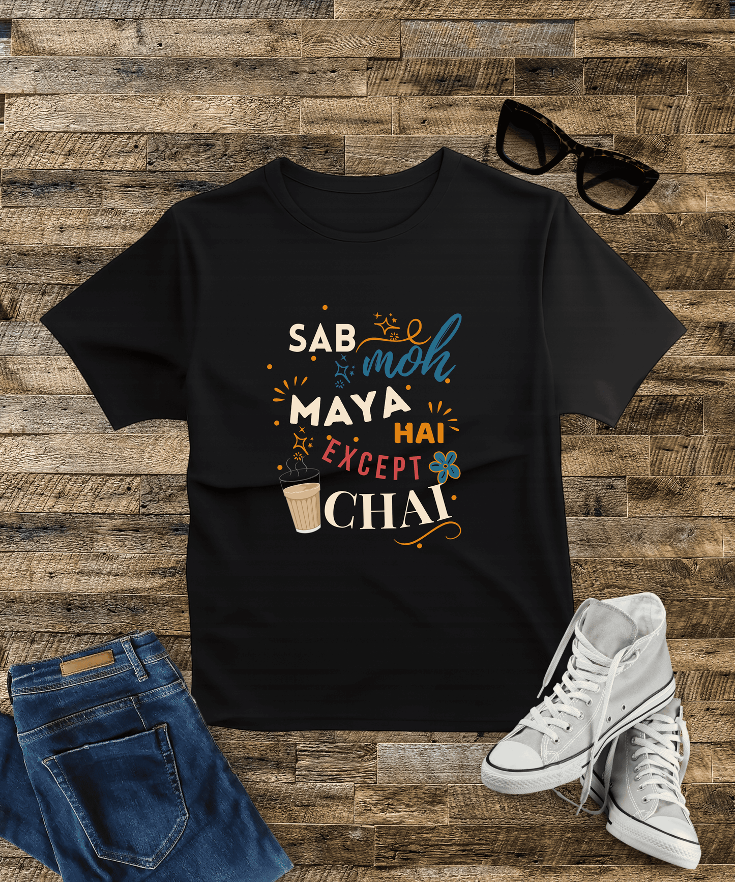 Sab Moh Maya Hai Except Chai”  T-Shirt for Chai Lovers – Black, 100% Cotton