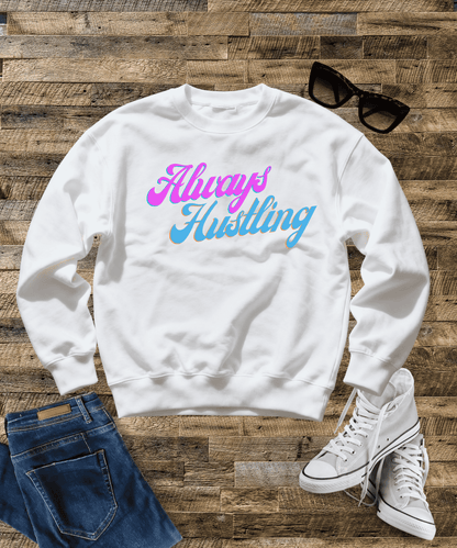 "Always Hustling " Oversized Sweatshirt