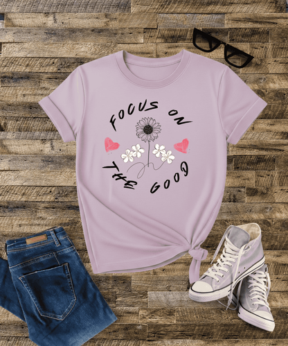 Focus on the Good - Female Classic T-Shirt