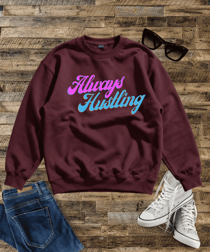 "Always Hustling " Oversized Sweatshirt