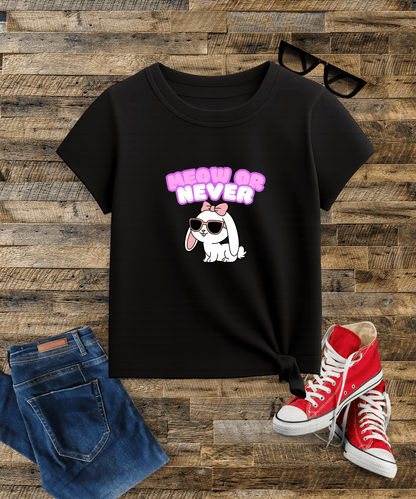"Meow or Never" Girl's Crew Neck T-Shirt